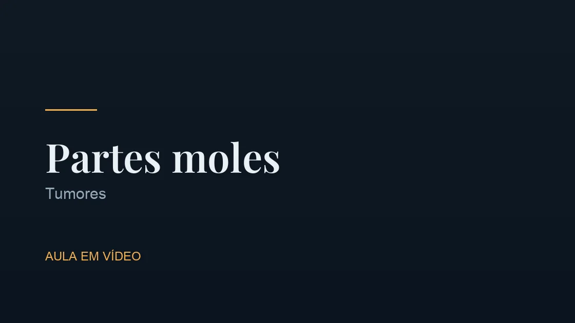 Quadro da aula de tumores de partes moles do membro inferior